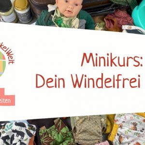 Minikurs: Finde dein Windelfrei Outfit